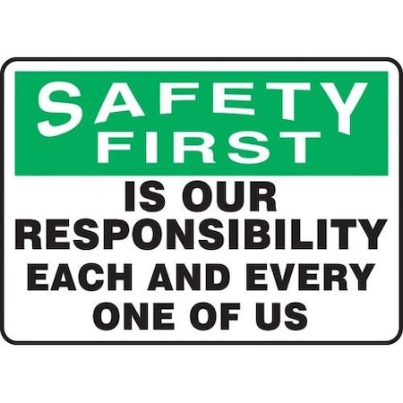 OSHA SAFETY FIRST SAFETY SIGN IS MGNF994XP